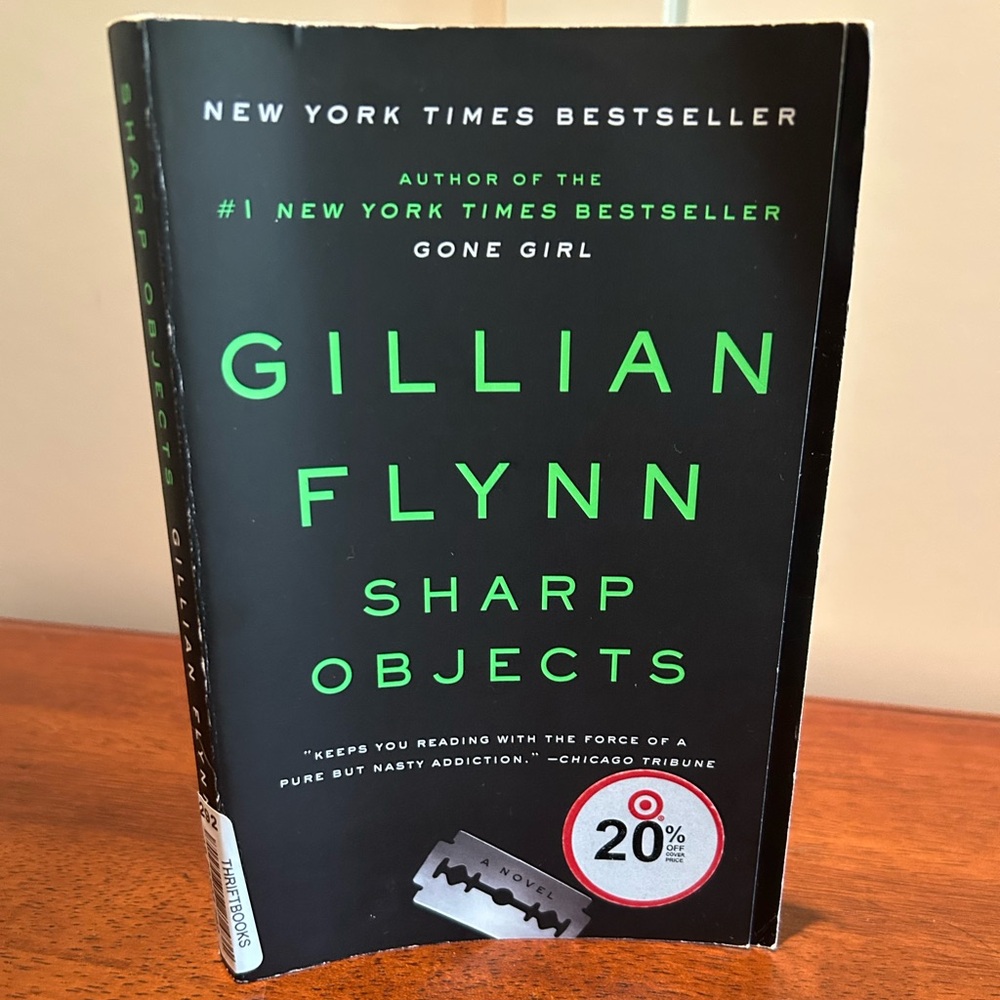 “Sharp Objects” a paperback novel by Gillian Flynn